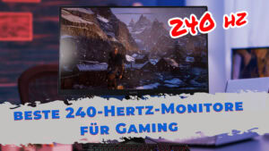 Mehr Bildfrequenz gefällig? Unsere Auswahl der besten 240‑Hz‑Gaming‑Monitore zeigt die schnellsten Panels am Markt.