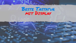 Keyboards mit integriertem Display – sinnvoller Zusatz oder nette Spielerei?